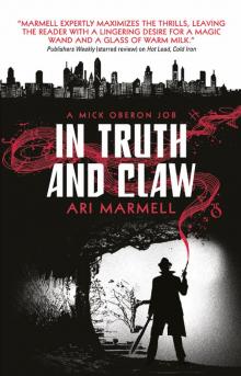 In Truth and Claw (A Mick Oberon Job #4) Read online