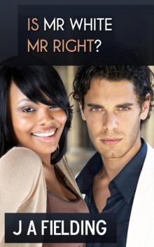 Is Mr White Mr Right? Read online