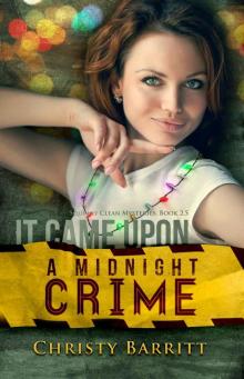 It Came Upon a Midnight Crime: Squeaky Clean Mysteries, Book 2.5 (a Christmas novella) Read online