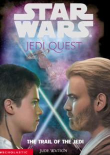 Jedi Quest 2: The Trail of the Jedi (звёздные войны) Read online