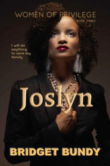 Joslyn (Women of Privilege Book 3) Read online