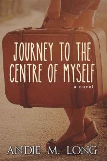 Journey to the Centre of Myself Read online