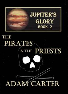 Jupiter's Glory Book 2: The Pirates and the Priests