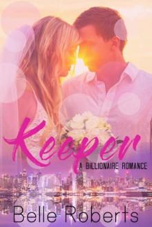 Keeper (A Billionaire Romance) Read online
