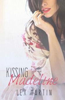 Kissing Madeline (Dearest #3) Read online