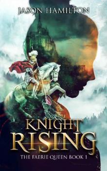 Knight Rising Read online