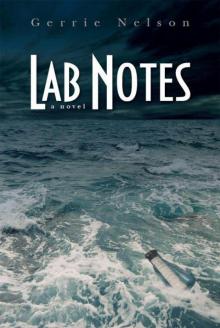 Lab Notes: a novel Read online