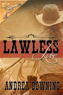 Lawless Love (Lawmen and Outlaws)