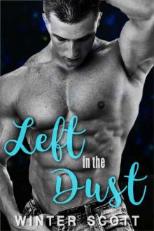 Left in the Dust: A Standalone Bad Boy Romance Read online