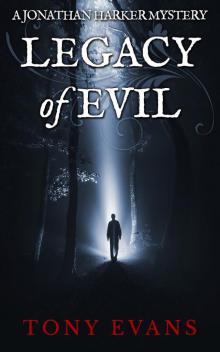 Legacy of Evil (A Jonathan Harker Mystery) Read online