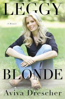 Leggy Blonde: A Memoir Read online