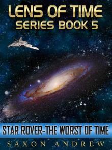 Lens of Time: Book 05 - Star Rover-The Worst of Time Read online