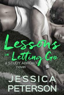 Lessons in Letting Go (Study Abroad Book 3) Read online