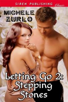 Letting Go 2: Stepping Stones [Awakenings 5] (Siren Publishing Classic) Read online