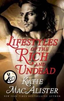 Lifestyles of the Rich and Undead Read online