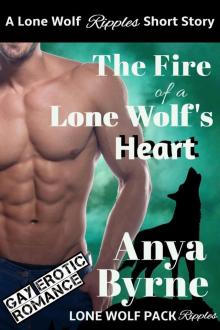 Lone Wolf Ripples 03 - The Fire of a Lone Wolf's Heart Read online