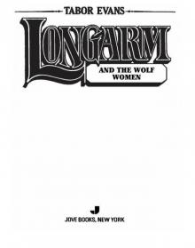 Longarm and the Wolf Women