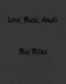 Love, Music, Amali Read online