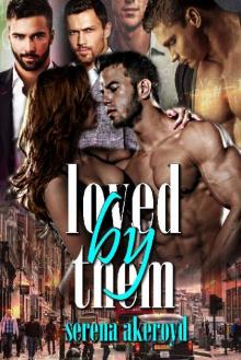 Loved by Them_A Reverse Harem Romance Read online