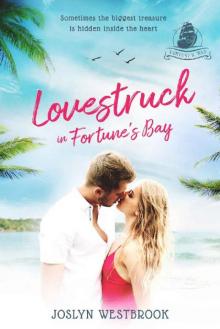 Lovestruck in Fortune's Bay: A Fortune's Bay Novella Read online