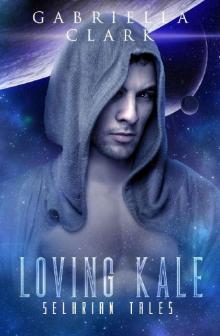 Loving Kale: Selkrian Tales Novella Read online