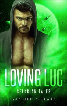Loving Luc (Selkrian Tales) Read online