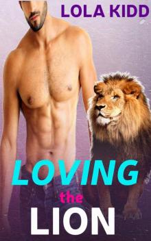 Loving the Lion: BBW Shifter Mail Order Bride Paranormal Romance (Mail-Order Mates Book 1) Read online