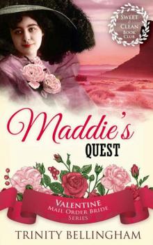 Maddie's Quest (Valentine Mail Order Bride 2) Read online