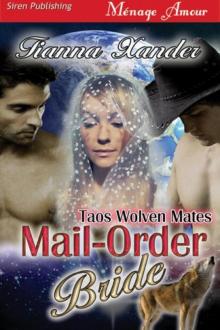 Mail-Order Bride [Taos Wolven Mates] (Siren Publishing Ménage Amour) Read online
