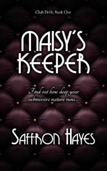 Maisy's Keeper: Club Drift, Book One (The Club Drift Series 1) Read online