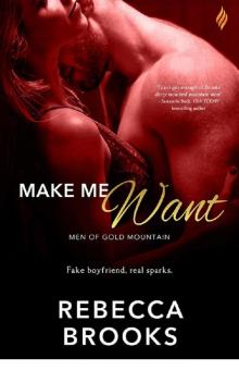 Make Me Want (Men of Gold Mountain) Read online