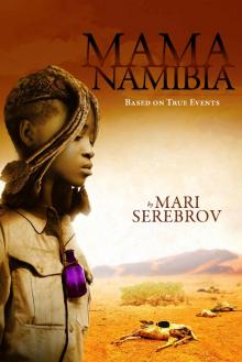 Mama Namibia: Based on True Events Read online