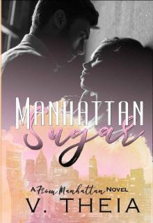 Manhattan Sugar (From Manhattan Book 1) Read online