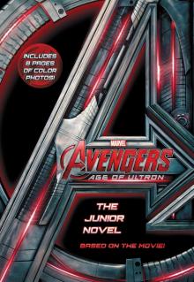 Marvel’s Avengers: Age of Ultron: The Junior Novel Read online