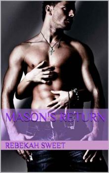 Mason's Return (Break Up #2) Read online