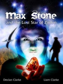 Max Stone and the Lost Star of Zirdon Read online