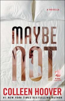 Maybe Not (Maybe #1.5) Read online