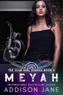 Meyah (The Club Girl Diaries Book 9) Read online