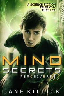 Mind Secrets: A Science Fiction Telepathy Thriller (Perceivers Book 1)