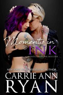 Moments in Ink: A Montgomery Ink: Boulder Bonus Romance Read online