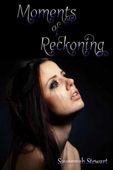 Moments of Reckoning Read online