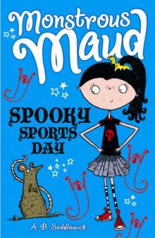 Monstrous Maud: Spooky Sports Day Read online