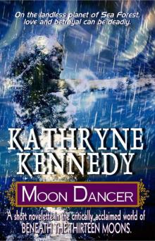 Moon Dancer (Beneath the Thirteen Moons) Read online