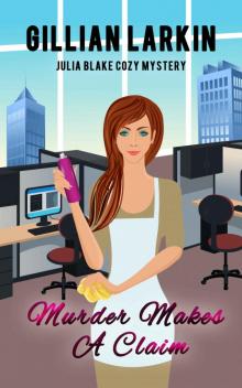 Murder Makes A Claim (Julia Blake Cozy Mystery Book 8)