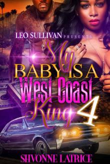 My Baby Is A West Coast King 4 Read online