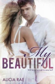 My Beautiful (The Beautiful Series) Read online