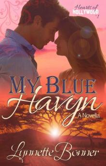 My Blue Havyn (Hearts of Hollywood - Christian Romance Novellas) Read online