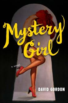 Mystery Girl: A Novel Read online