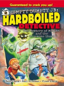 Mystery of Merlin and the Gruesome Ghost (Humpty Dumpty Jr., Hardboiled Detective)