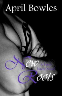 New Roots (Fate's Intent Book 8) Read online